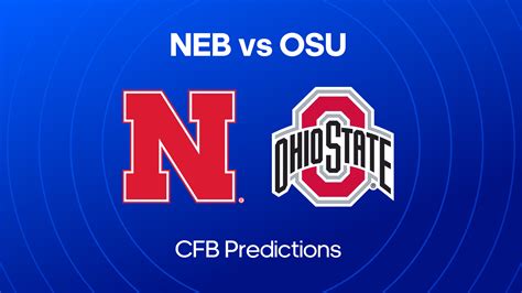 Nebraska Vs Ohio State Picks And Best Bets 26th Oct 2024 College