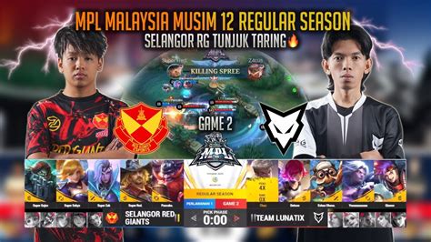 Selangor Red Giants On Fire Selangor Red Giants Vs Team Lunatix Game