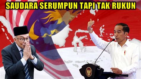 Serumpun Tapi Tak Rukun Fakta Penyebab Indonesia Malaysia Jadi