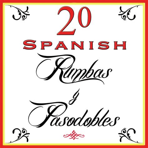 20 Spanish Typical Music Rumbas Y Pasodobles Album By Los Cabales