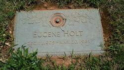 Eugene Holt 1905 1961 Find A Grave Memorial