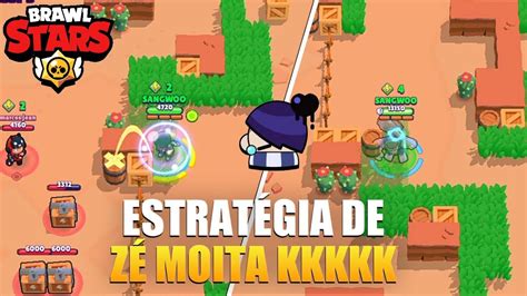 Melhores EstratÉgias De ZÉ Moita No Brawl Stars Youtube