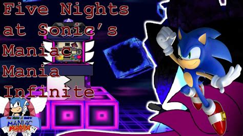 Five Nights At Sonic S Maniac Mania Recoded Infinite Finally Playing