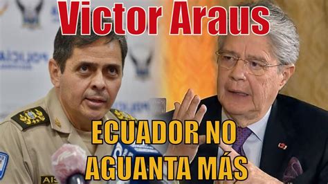 Victor Araus A Lasso Ecuador No Lo Aguanta M S Youtube