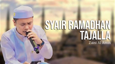 Syair Ramadhan Tajalla Zaini Al Amin Majelis Ta Lim As Shofa