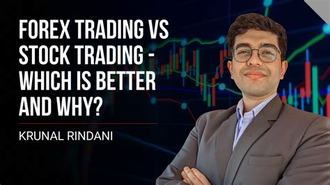 Xm Forex Trading Vs Stock Trading Which Is Better And Why Youtube