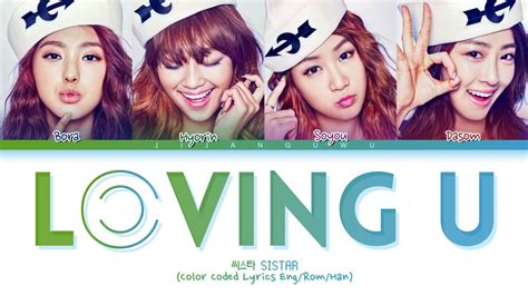 Sistar Loving U Color Coded Lyrics Youtube