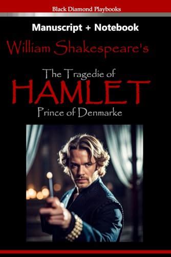 The Tragedy Of Hamlet Prince Of Denmark Manuscript Notebook By