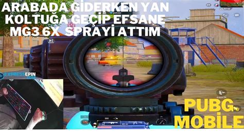 ARABADA GİDERKEN EFSANE MG3 6X SPRAY GAMEPLAY PUBG MOBİLE YouTube