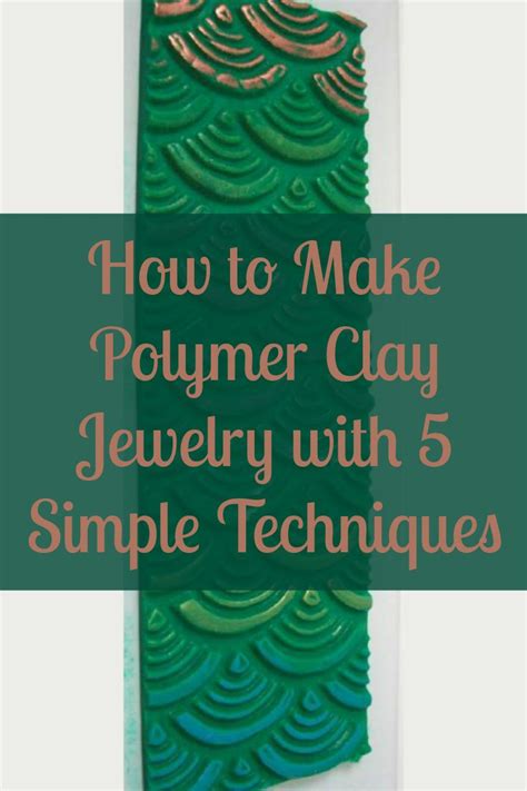 5 Techniques On How To Make Polymer Jewelry Interweave Polymer Clay