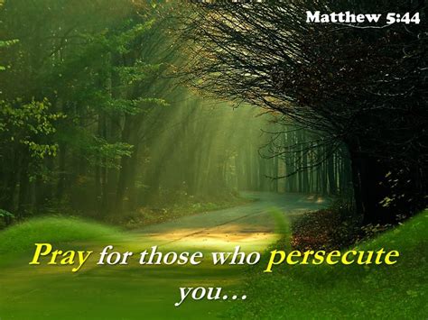 Matthew 5 44 Pray For Those Who Persecute Powerpoint Church Sermon