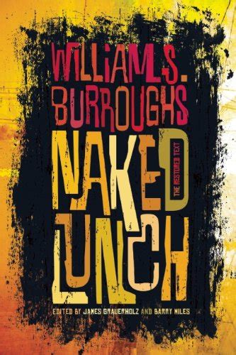 Amazon Naked Lunch The Restored Text 8601300498522 William S Burroughs James