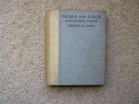 Medea and Circe and Other Poems, with an Introduction by Richard G ...