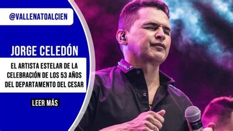 JORGE CELEDÓN EL ARTISTA ESTELAR DE LA CELEBRACIÓN DE LOS 53 AÑOS DEL