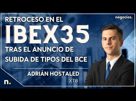 Retroceso En El Ibex Tras El Anuncio De Subida De Tipos Del Bce