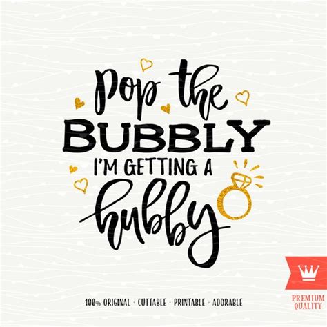 Pop The Bubbly Im Getting A Hubby Svg Decal Cutting File