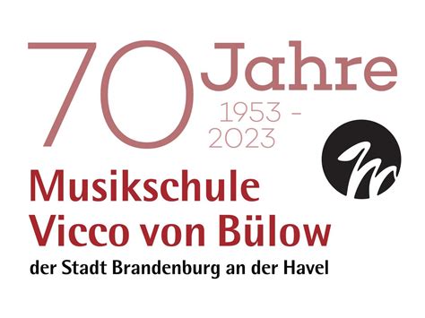 70 Jahre Musikschule Vicco von Bülow Informationen zum Festjahr