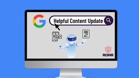 Google Helpful Content Update Explained ROAR