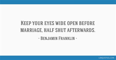 Keep Your Eyes Wide Open Before Marriage Half Shut