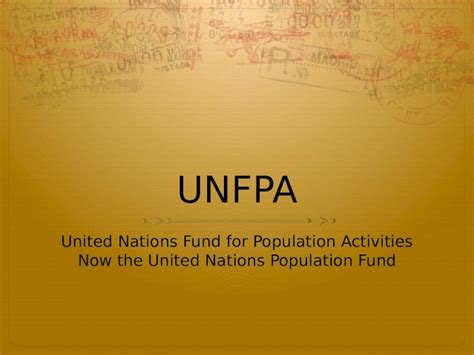 Pptx Unfpa United Nations Fund For Population Activities Now The United Nations Population