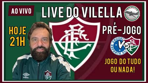 Live Do Vilella Hoje Horas Tudo Ou Nada Amanh Youtube