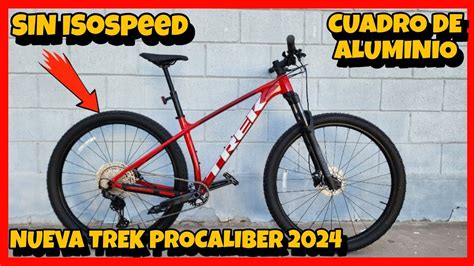 La Nueva Trek Procaliber De Aluminio Ya No Existe La X Caliber