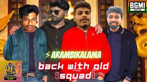 Tamil Hindi Bgmi Live ArambikalamaBack With Old Squad