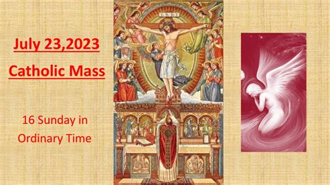 Blessings Catholic Mass July Sixteenth Sunday In Ordinary