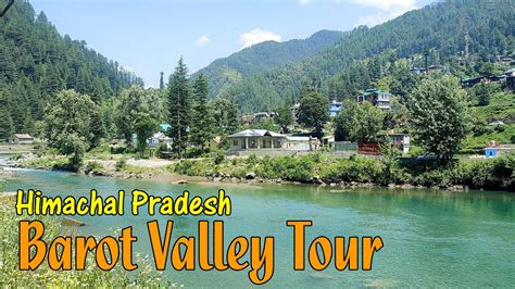 Barot Valley Tour Barot Valley Himachal Pradesh Barot Valley