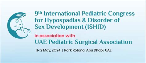 9th International Pediatric Congress For Hypospadias And Disorder Of Sex Development Ishid Wofaps