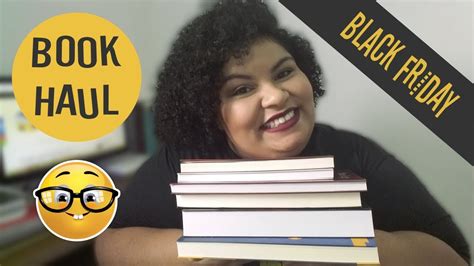 Livros Novos Na Estante Book Haul Da Black Friday Novembro