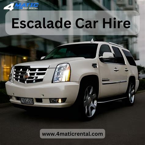 Best Escalade Car Hire | Escalade car, Car hire, Car rental service