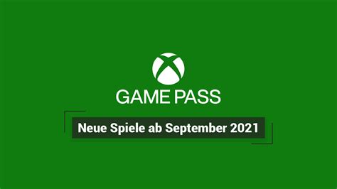 Xbox Game Pass Neue Spiele Ab September 2021 Gamelia