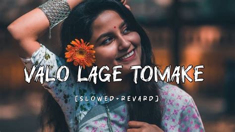 ভালো লাগে তোমাকে।। Valo Lage Tomake। Bengali Lofi Song Whatsapp Video