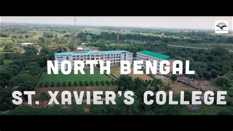 Welcome To The North Bengal St Xaviers College Youtube