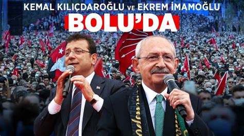 KEMAL KILIÇDAROĞLU VE EKREM İMAMOĞLU BOLU DA KRT HABER YouTube