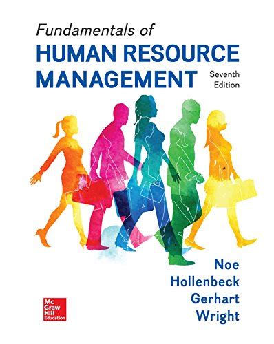 Pdf Fundamentals Of Human Resource Management Th Edition Textook