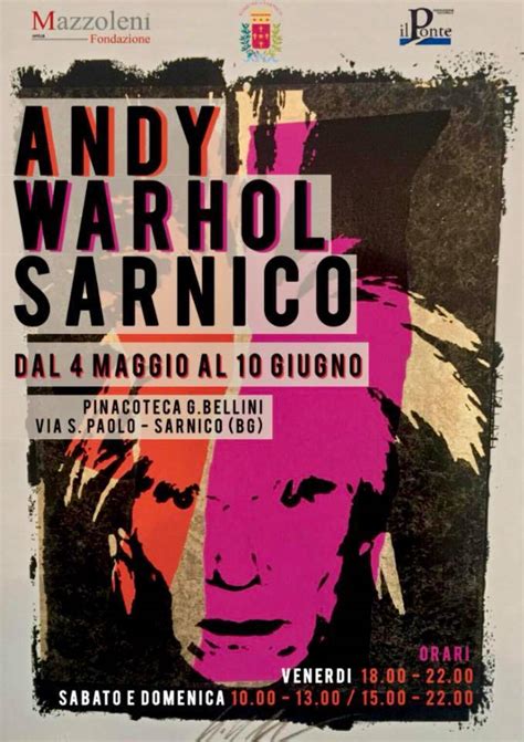 A Sarnico Mostra Dedicata A Andy Warhol Foto Photogallery