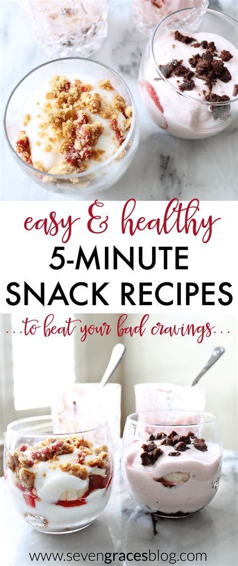 Easy & Healthy Five-Minute Snacks to Beat Your Bad Cravings - Seven Graces