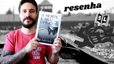 A Morte Meu Of Cio De Robert Merle Resenha Youtube