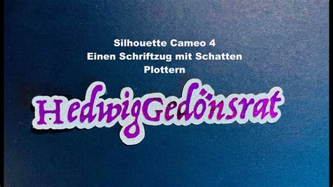 Silhouette Campo Schriftzug Mit Schatten Plottern Youtube