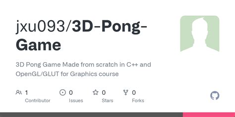 GitHub - jxu093/3D-Pong-Game: 3D Pong Game Made from scratch in C++ and OpenGL/GLUT for Graphics ...