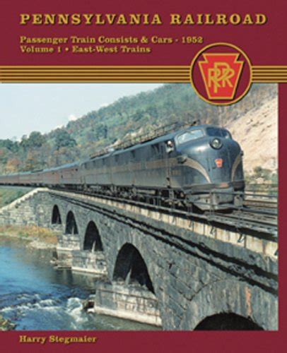 Pennsylvania Railroad Passenger Train Consists and Cars 1952 Vol. 1 ...