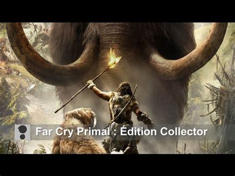 Unboxing Far Cry Primal Dition Collector Youtube