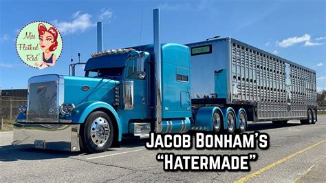 Jacob Bonhams Peterbilt Hatermade Truck Tour Youtube