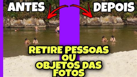 Como Tirar Pessoas Ou Objetos Das Suas Fotos Muito R Pido E F Cil