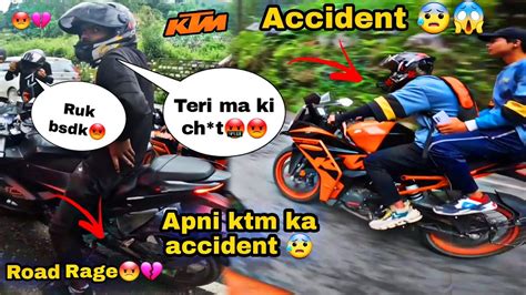 Almost Crashed 😡🤬💔 Ktm Vs Angry Chapri Accident Hote Hote Bach Gaya 😱😰