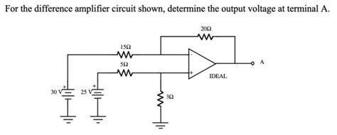 Solved For The Difference Amplifier Circuit Shown Determine