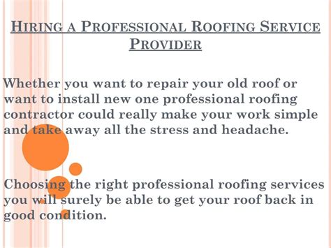 Ppt Hiring A Professional Roofing Service Provider Powerpoint