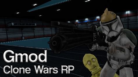 Clones Gmod Clone Wars Rp Youtube